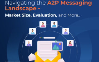 Navigating A2P Messaging Landscape